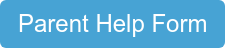 Parent Help Form