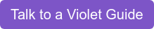 Talk to a Violet Guide