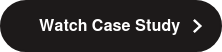 Watch Case Study