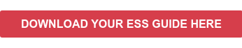 DOWNLOAD YOUR ESS GUIDE HERE