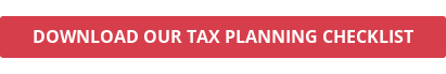 DOWNLOAD OUR TAX PLANNING CHECKLIST