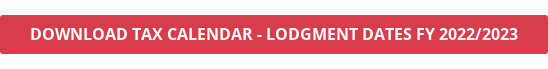 download tax calendar - LODGMENT DATES FY 2022/2023