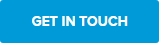 GET IN TOUCH