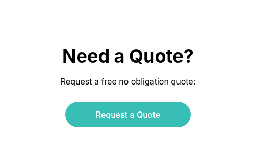 Need a Quote?