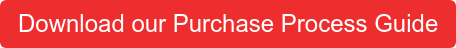 Download our Purchase Process Guide