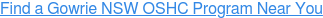 Find a Gowrie NSW OSHC Program Near You