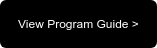 View Program Guide >