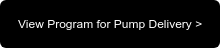 View Program for Pump Delivery >