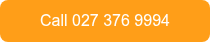 Call 027 376 9994