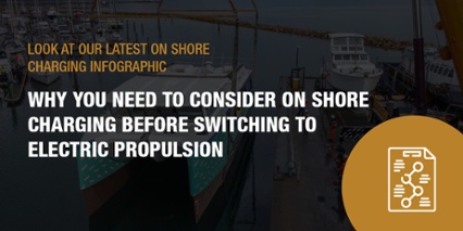 Why you need to consider on shore charging before switching to electric propulsion