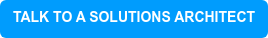 TALK TO A SOLUTIONS ARCHITECT