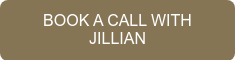 BOOK A CALL WITH JILLIAN