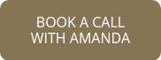 BOOK A CALL WITH AMANDA