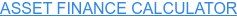 ASSET FINANCE CALCULATOR