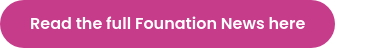 Read the full Founation News here