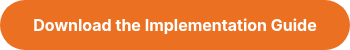 <strong>Download the Implementation Guide</strong>