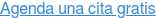 Agenda una cita gratis