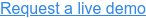 Request a live demo