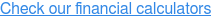 Check our financial calculators