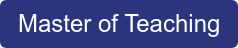 Master of Teaching