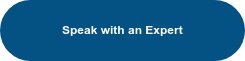 Speak with an Expert