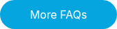 More FAQs